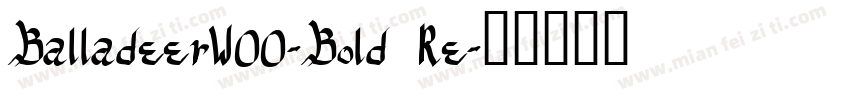 BalladeerW00-Bold Re字体转换